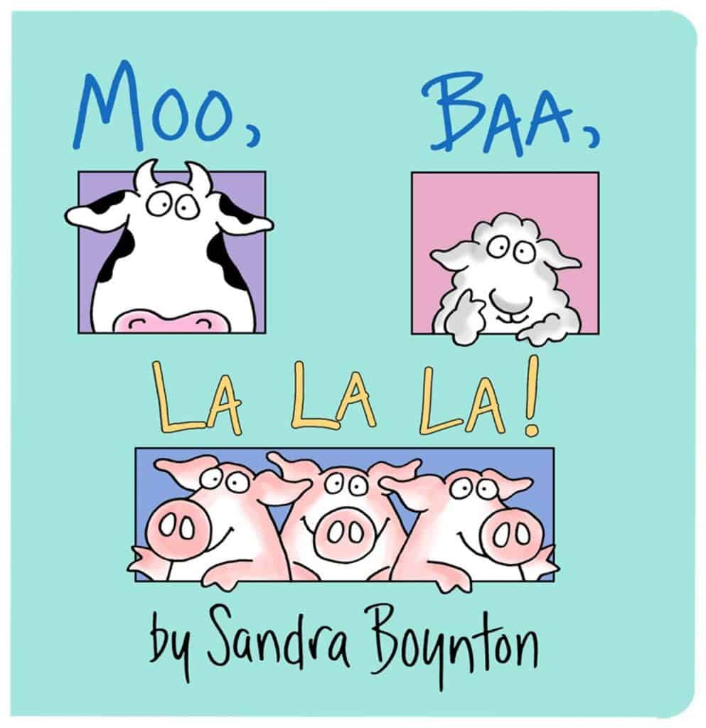 What Are The Best Books For a 1 Year Old 3 Moo, Baa Baa, La La La by Sandra Boynton - Best Books for 1 Year Old